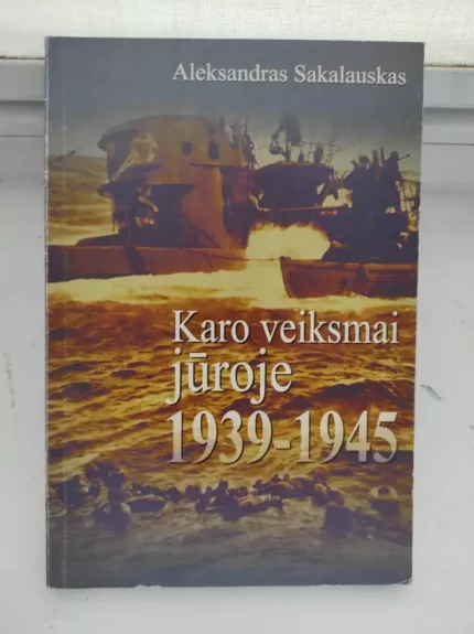 Karo veiksmai jūroje 1939-1945