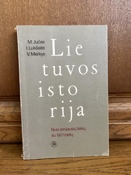Lietuvos istorija nuo seniausiu laiku iki 1917 m.
