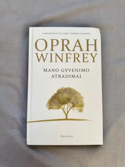 Mano gyvenimo atradimai