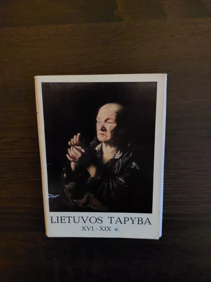 Lietuvos tapyba XVI-XIX a.