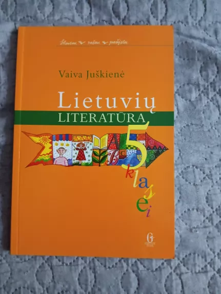 Lietuvių literatūra V klasė. Vadovėlis