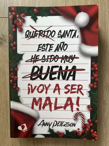 SANTA, ESTE AÑO... ¡VOY A SER MALA!