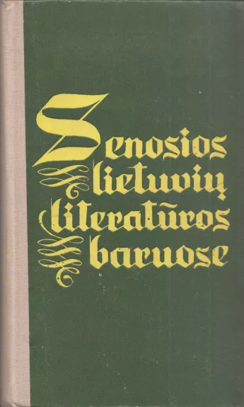 Senosios lietuvių literatūros baruose