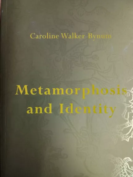 Metamorphosis and Identity