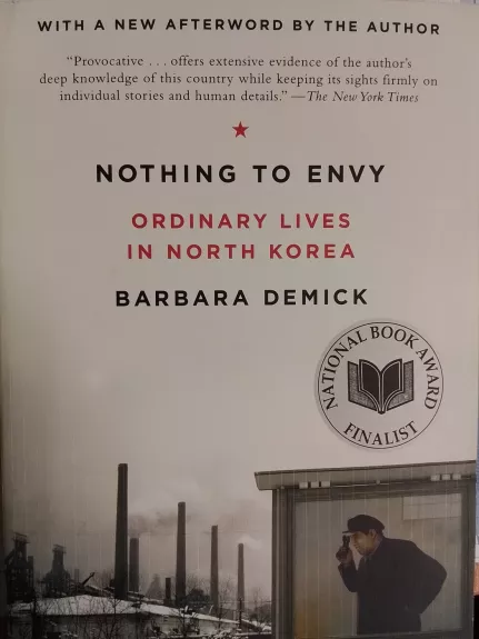 Nothing to Envy: Ordinary Lives in North Korea