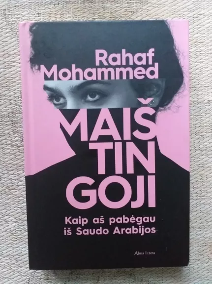 Maištingoji: kaip aš pabėgau iš Saudo Arabijos
