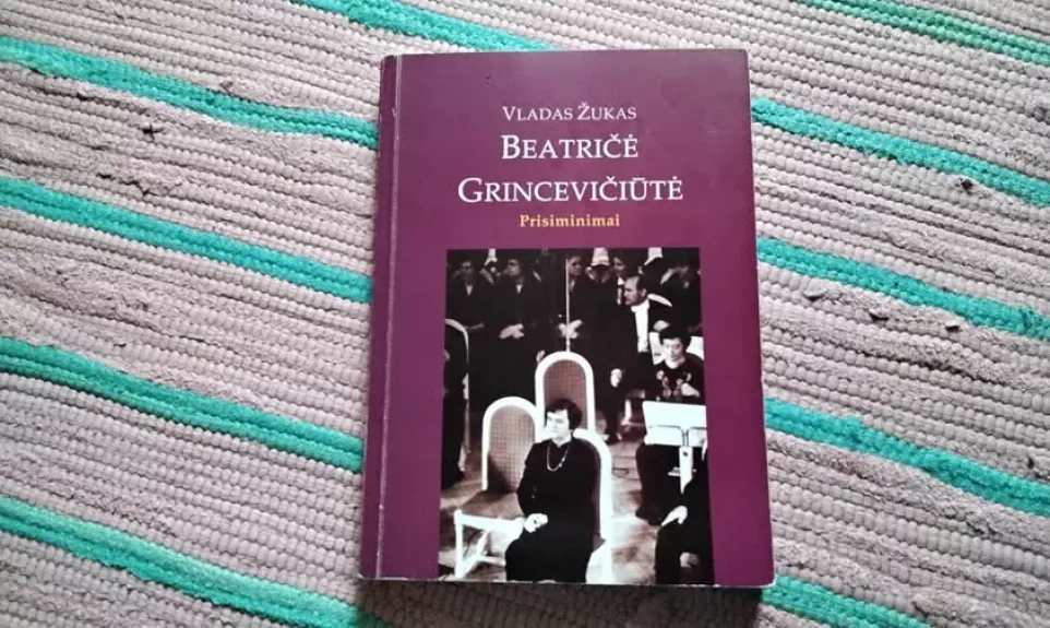 Beatričė Grincevičiūtė. Prisiminimai