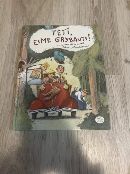 Tėti, eime grybauti - Markus Majaluoma, knyga 1