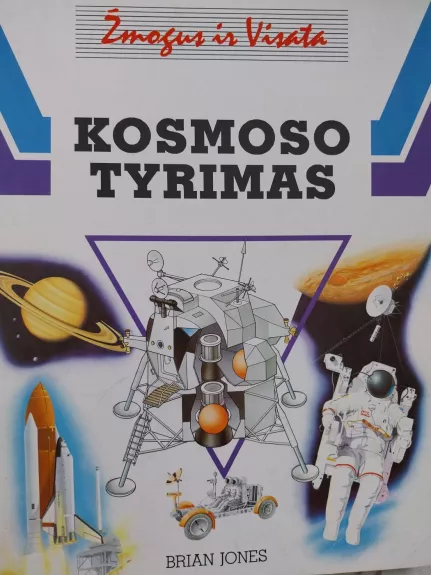 Žmogus ir visata. Kosmoso tyrimas