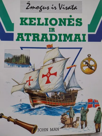 Žmogus ir visata. Kelionės ir atradimai