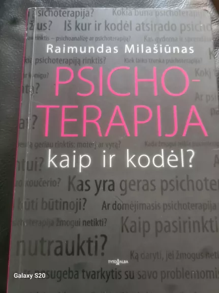 Psichoterapija: Kaip ir kodėl?