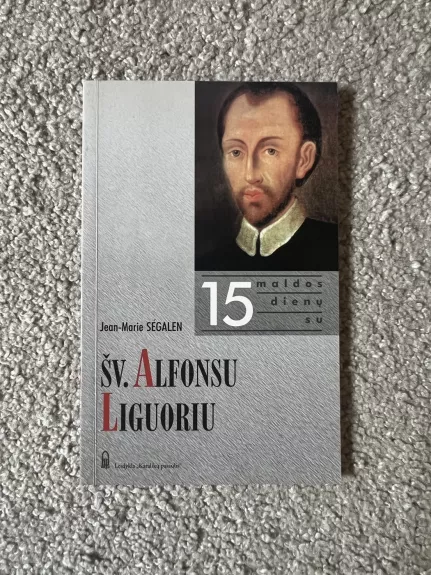 15 maldos dienų su ŠV. Alfonsu Liguoriu