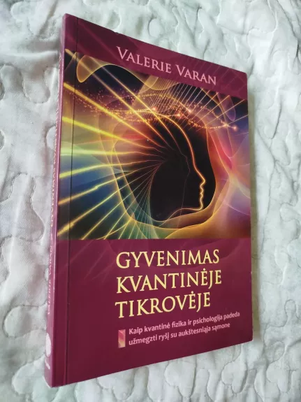 Gyvenimas kvantinėje tikrovėje