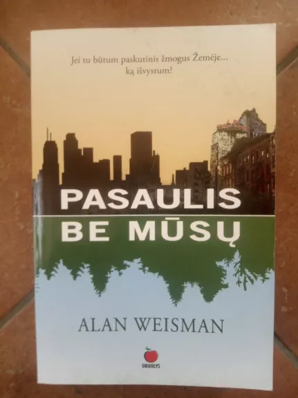 Pasaulis be mūsų