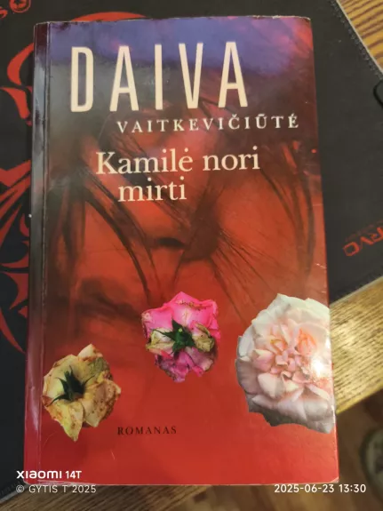 Kamilė nori mirti