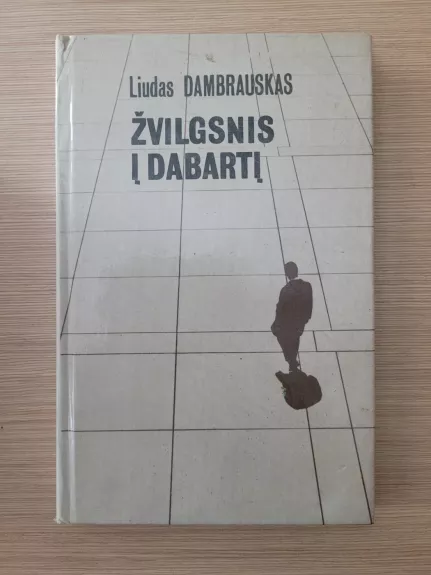 Žvilgsnis į dabartį
