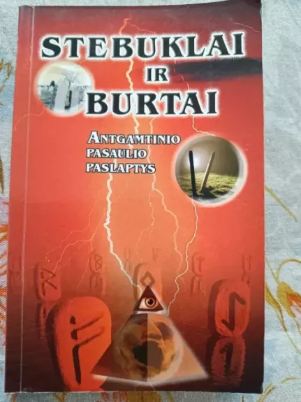 Stebuklai ir burtai. Antgamtinio pasaulio paslaptys