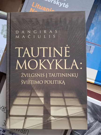 Tautinė mokykla: žvilgsnis į tautininkų švietimo politiką