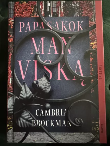 Papasakok man viską