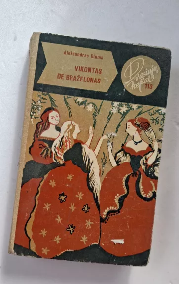 Vikontas de Braželonas (I tomas)