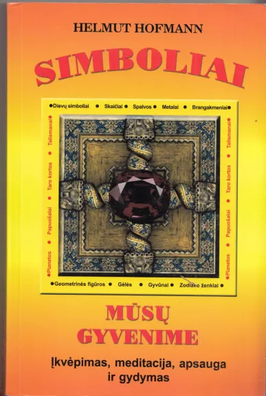 Simboliai mūsų gyvenime. Įkvėpimas,meditacija, apsauga ir gydymas