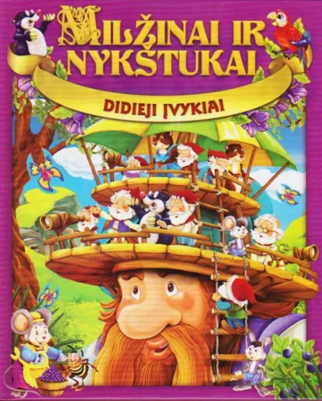 Milžinai ir nykštukai. Didieji įvykiai