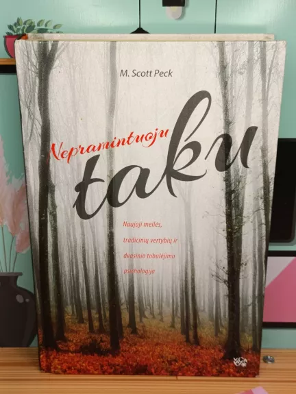 Nepramintuoju taku - M. Scott Peck, knyga 1