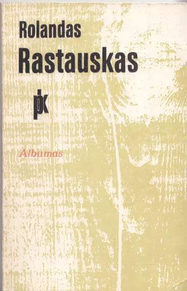 Albumas - Rolandas Rastauskas, knyga