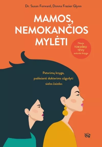 Mamos, nemokančios mylėti - Susan Forward, knyga