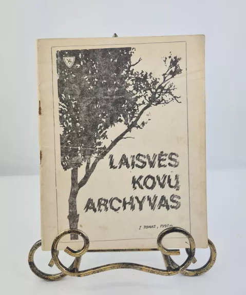 Laisvės kovų archyvas. I tomas