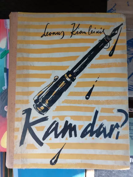 Kam dar? (Feljetonų rinkinys)