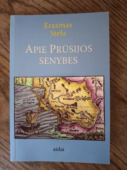 Apie Prūsijos senybes - Erazmas Stela, knyga