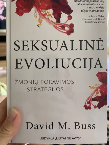 Seksualinė evoliucija. Žmonių poravimosi strategijos - David M. Buss, knyga