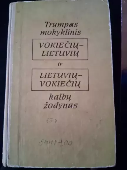 Trumpas mokyklinis vokiečių-lietuvių ir lietuvių-vokiečių kalbų žodynas