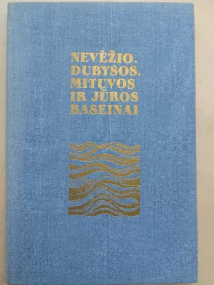 Nevėžio, Dubysos, Mituvos ir Jūros baseinai