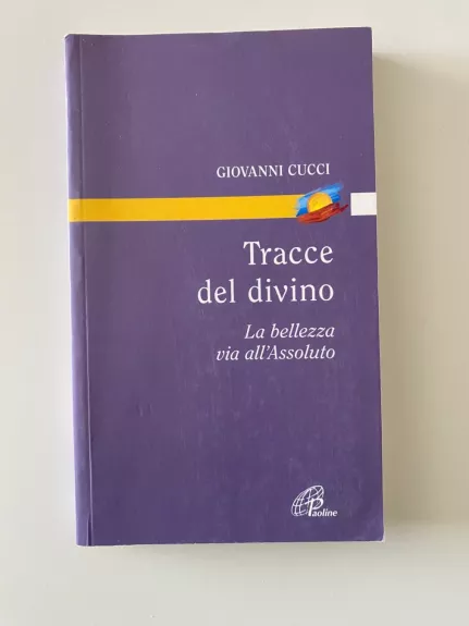 Tracce del divino. La bellezza via all'assoluto