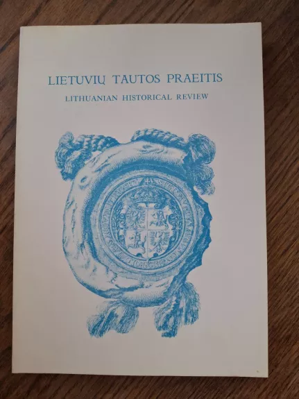Lietuvių tautos praeitis. Tomas III Knyga 3 (11)