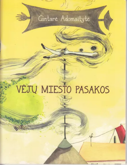 Vėjų miesto pasakos - Gintarė Adomaitytė, knyga