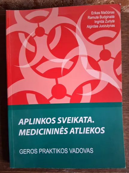 Aplinkos sveikata.  Medicininės atliekos