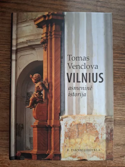Vilnius. Asmeninė istorija - Tomas Venclova, knyga