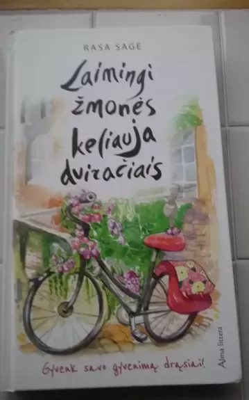 Laimingi žmonės keliauja dviračiais