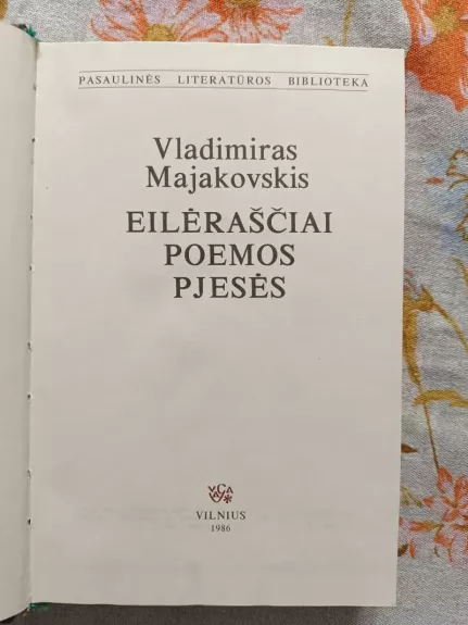 Eilėraščiai. Poemos. Pjesės