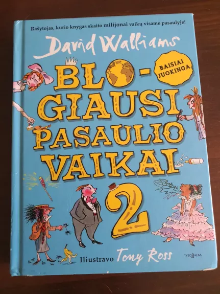 Blogiausi pasaulio vaikai 2