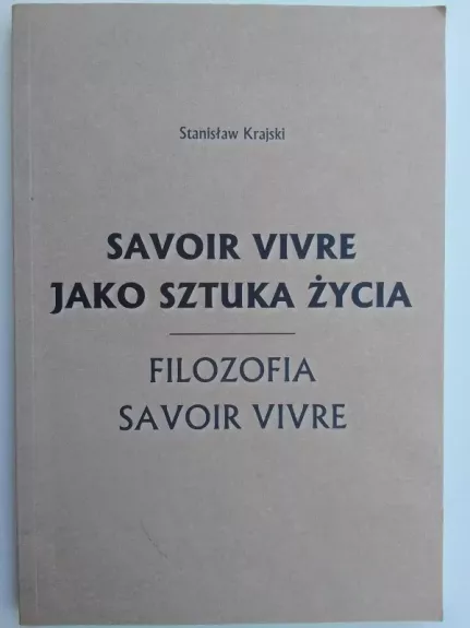 Savoir vivre jako sztuka życia - Filozofia savoir vivre