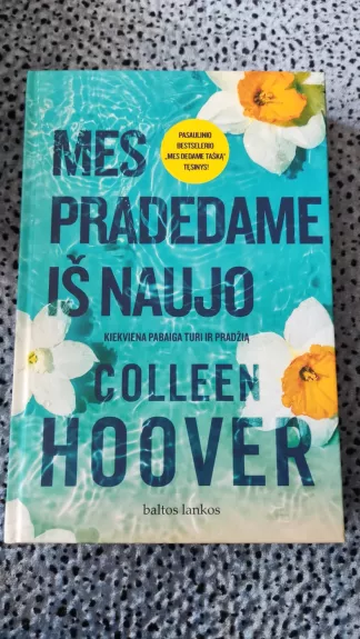 Mes pradedame iš naujo