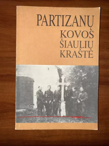 Partizanų kovos Šiaulių krašte