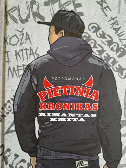 Pietinia kronikas - Rimantas Kmita, knyga