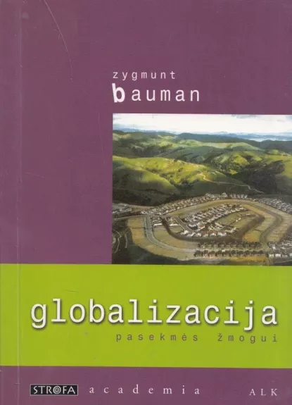 Globalizacija: pasekmės žmogui