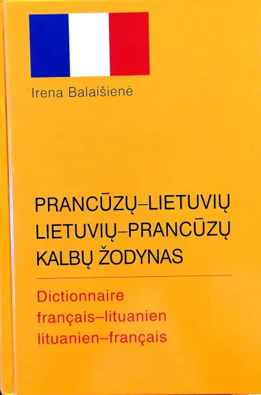 Prancūzų-lietuvių, lietuvių-prancūzų kalbų žodynas