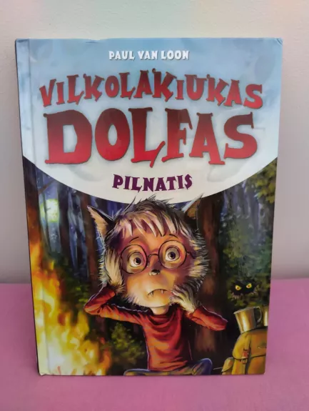 Vilkolakiukas Dolfas. Pilnatis
